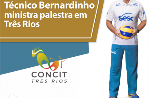 Técnico Bernardinho ministra palestra em Três Rios durante a Concit