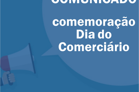 COMUNICADO comemoração Dia do Comerciário