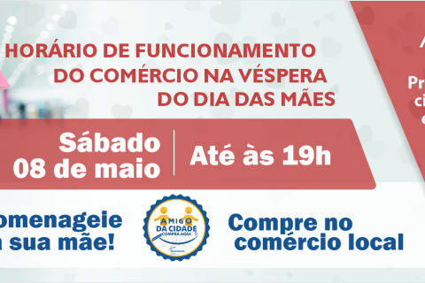 Comércio funciona em horário especial na véspera do Dia das Mães
