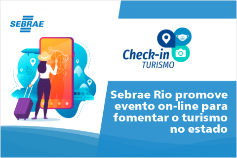 Sebrae Rio promove evento on-line para fomentar o turismo no estado
