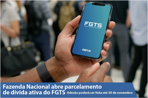 Fazenda Nacional abre parcelamento de dívida ativa do FGTS