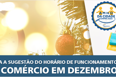 Sugestão de horário de funcionamento do comércio em dezembro
