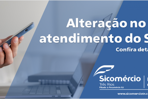 Alteração no horário de atendimento do Sicomércio