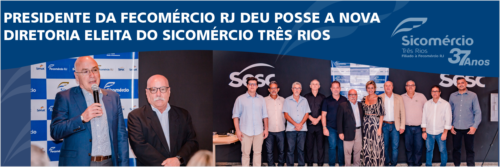 Presidente da Fecomércio RJ deu posse a nova diretoria eleita do Sicomércio Três Rios