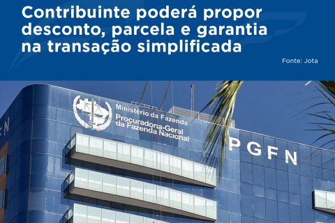 Contribuinte poderá propor desconto, parcela e garantia na transação simplificada