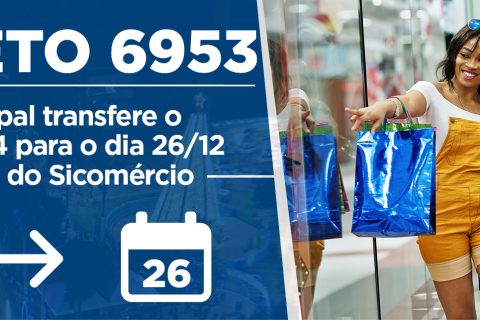 Governo municipal transfere o feriado do dia 14 para o dia 26/12 após solicitação do Sicomércio