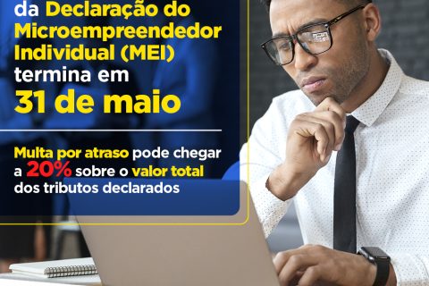 Prazo para entrega da Declaração Anual Simplificada (DASN-SIMEI) encerra hoje (31)
