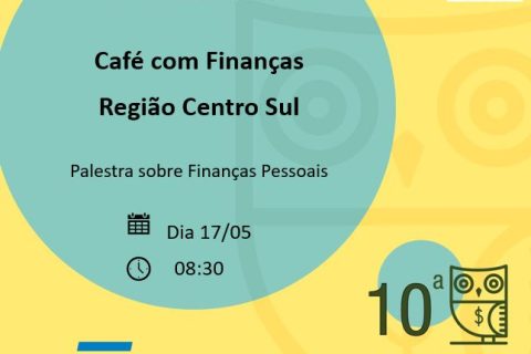 SEBRAE organiza nova edição do Café com Finanças no mês de maio