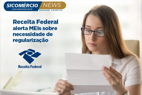 Receita Federal alerta MEIs sobre necessidade de regularização