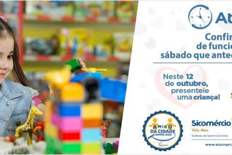 Sugestão de horário de funcionamento do comércio neste sábado que antecede o Dia das Crianças