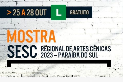 Paraíba do Sul recebe a Mostra Sesc Regional de Artes Cênicas