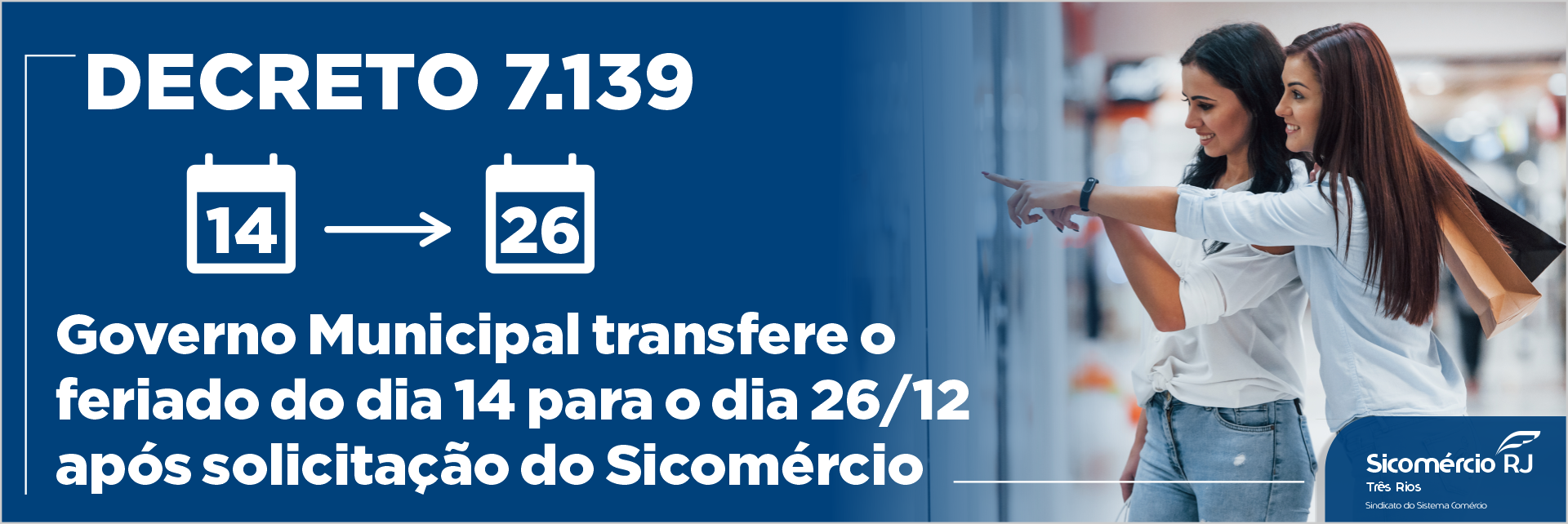 Governo Municipal transfere o feriado do dia 14/12/23 para o dia 26/12/23 após solicitação do Sicomércio