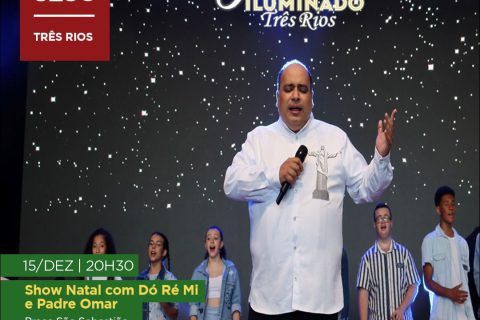 Show “Natal com Dó Ré Mi e Padre Omar” acontece dia 15 de dezembro na Praça São Sebastião