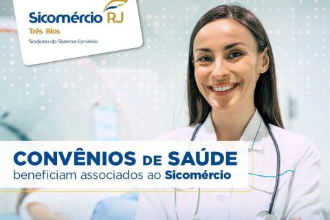 Confira os convênios de saúde para associados ao Sicomércio Três Rios com condições especiais
