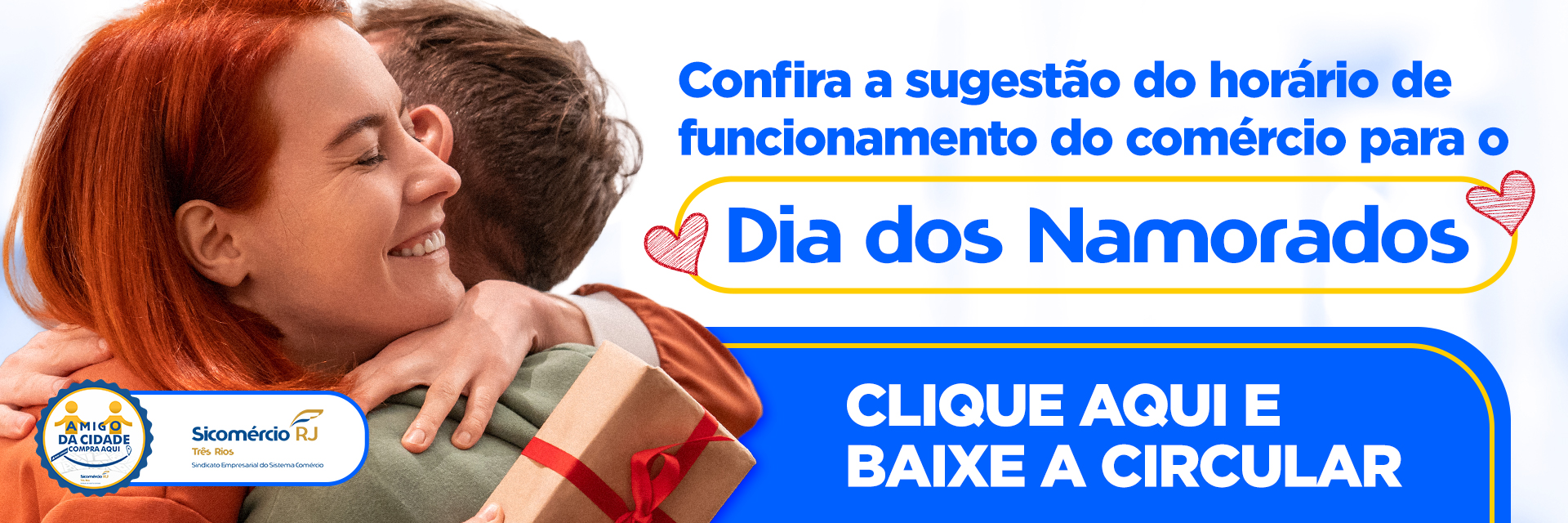 Confira a sugestão do horário de funcionamento do comércio no sábado, (07/06) que antecede o Dia dos Namorados