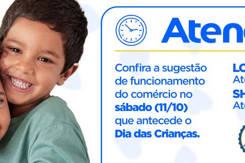 Confira a sugestão de funcionamento do comércio no sábado (11/10/2025) que antecede o Dia das Crianças