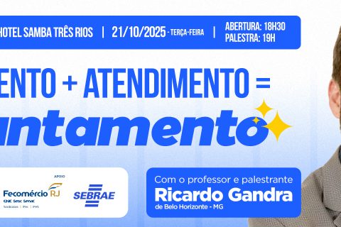 Palestra com Ricardo Gandra: Entendimento + Atendimento = Encantamento