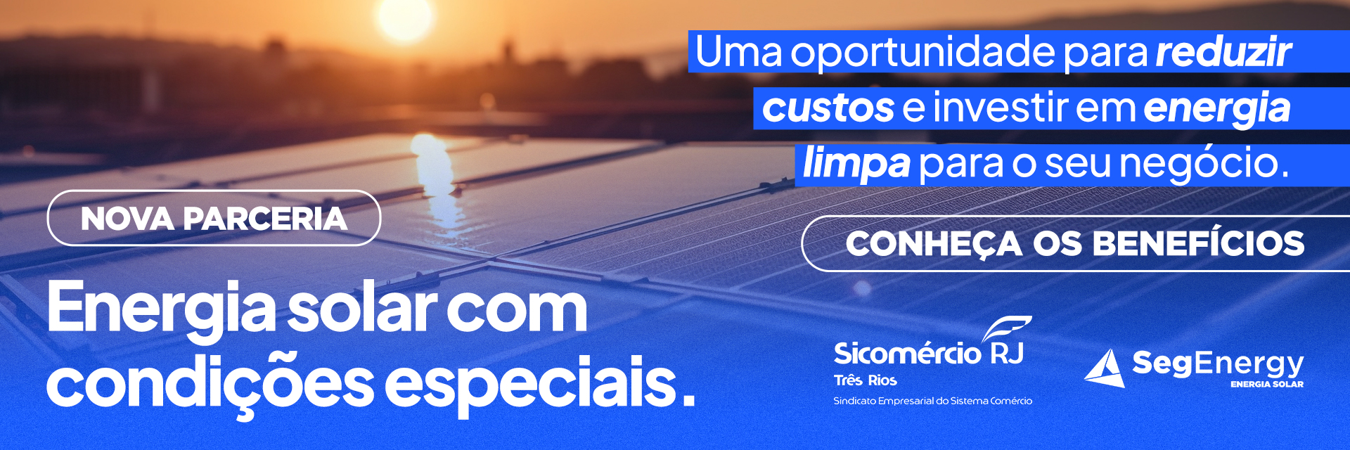 A SegEnergy se uniu ao Sicomércio Empresarial de Três Rios para levar energia solar com condições especiais aos associados