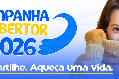 Campanha do Cobertor 2026 – Doar é um gesto de amor e solidariedade que acolhe