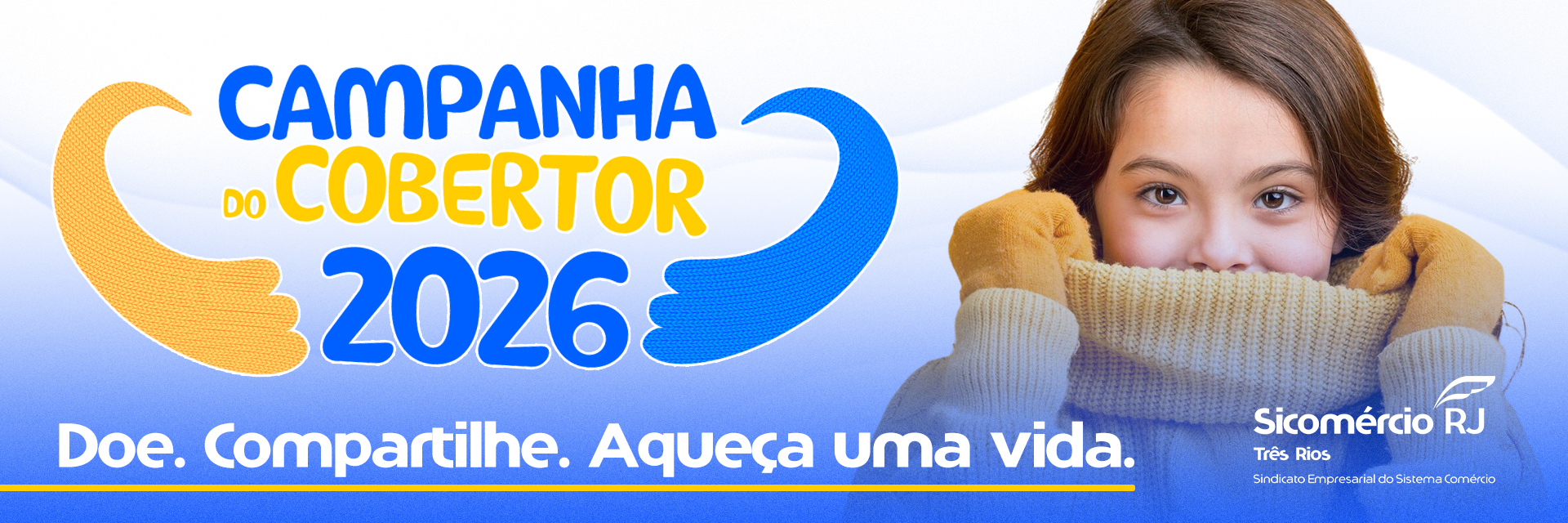 Campanha do Cobertor 2026 – Doar é um gesto de amor e solidariedade que acolhe