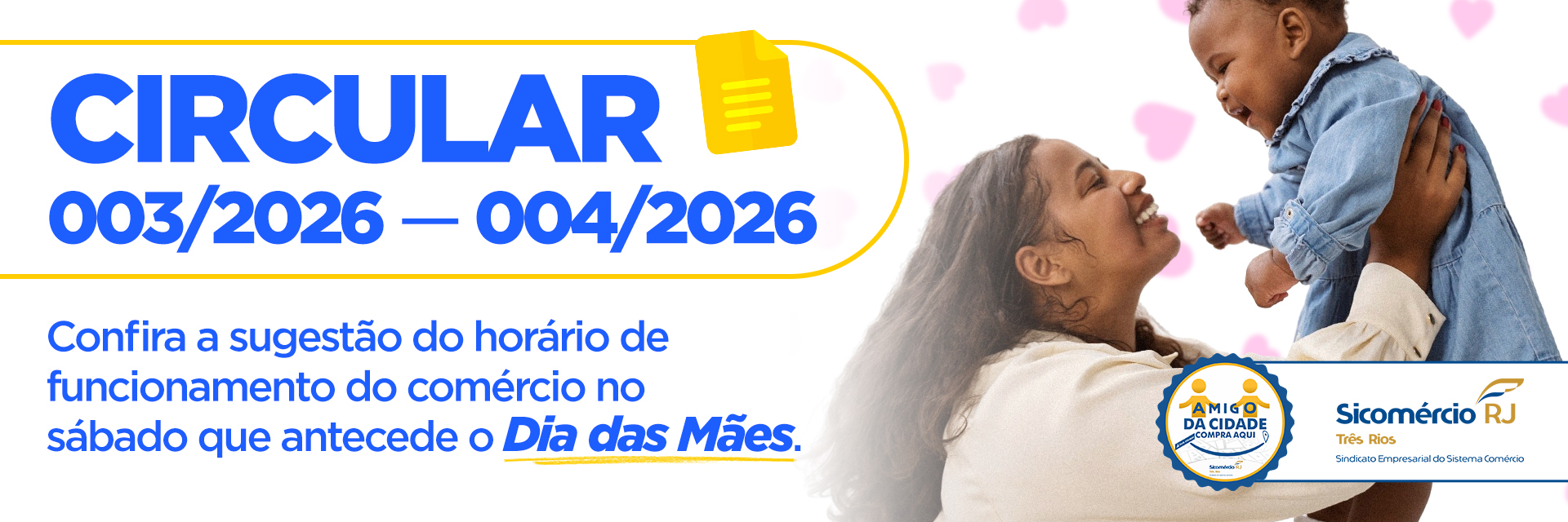 Comércio terá horário estendido no sábado, dia 09, que antecede o Dia das Mães
