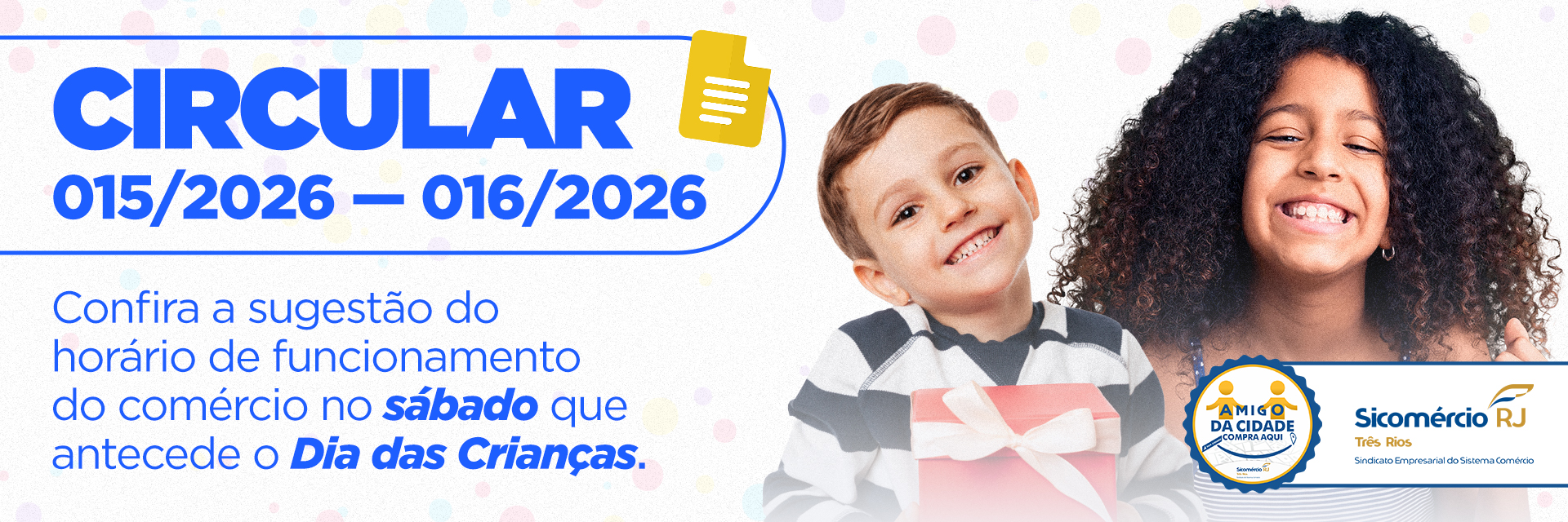 Sicomércio Empresarial sugere horário especial de funcionamento do comércio no sábado que antecede o Dia das Crianças