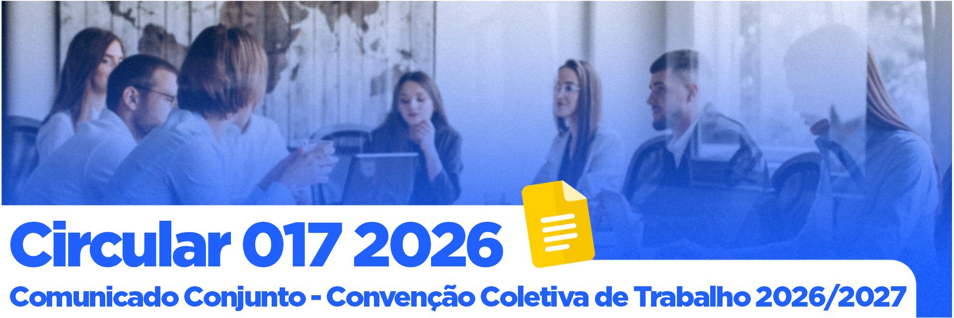 Circular Nº 017/2026 – Comunicado Conjunto – Convenção Coletiva de Trabalho 2026/2027